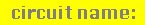 Circuit Name: